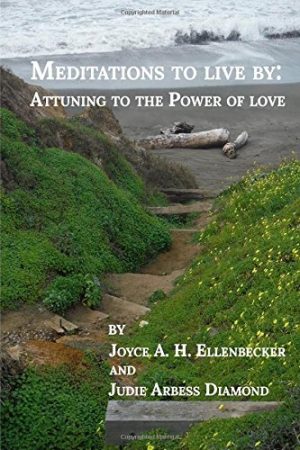 Meditations to Live By: Attuning to the Power of Love (front cover)